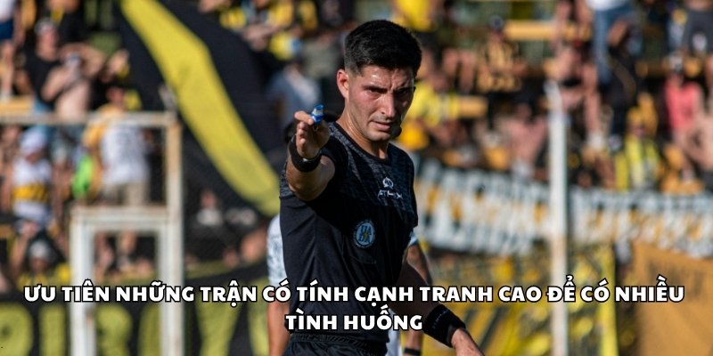 Kèo Ném Biên - Phân Tích Tình Huống Và Kèo Live Tốt Nhất 3 Ưu tiên những trận có tính cạnh tranh cao để có nhiều tình huống